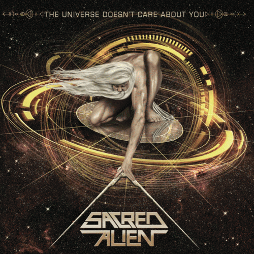 Sacred Alien : The Universe Doesn't Care About You